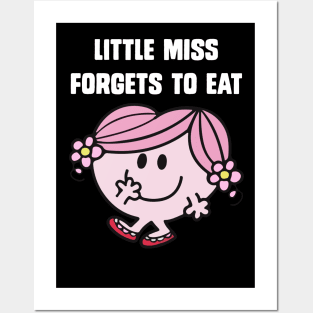 Little miss forgets to eat Posters and Art